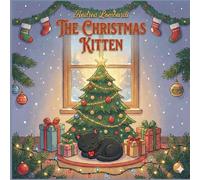 The Christmas Kitten: Illustrated Christmas Fairy Tale