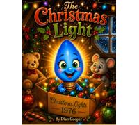 The Christmas Light: An Annual Christmas Story