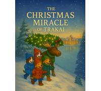 The Christmas Miracle of Trakai