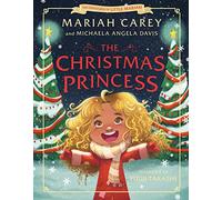 The Christmas Princess (The Adventures of Little Mariah)
