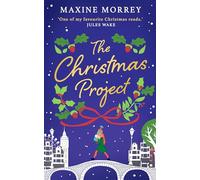 The Christmas Project: A laugh-out-loud funny, uplifting cosy Christmas romance perfect for winter reading in the 2024 festive period!