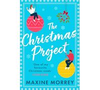 The Christmas Project: A laugh-out-loud funny, uplifting cosy Christmas romance perfect for winter reading in the 2024 festive period!