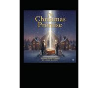 The Christmas Promise (The Holiday Hearth Collection)