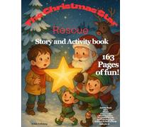 The Christmas Star Rescue: Story and Activity Book