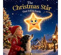 The Christmas Star That Fell to Earth (Stories of Country)