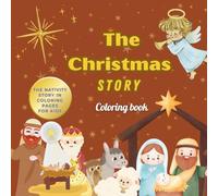 The Christmas Story - A Nativity Coloring Book for Kids | The True Meaning of the Holiday and Its Symbols