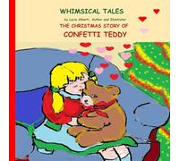 The Christmas Story of Confetti Teddy