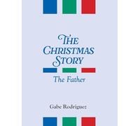 The Christmas Story: The Father