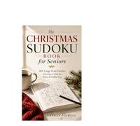 The Christmas Sudoku Book For Seniors: 409 Large Print Puzzles from Easy to Hard for Hours of Holiday Fun