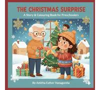 The Christmas Surprise: A Story & Colouring Book for Preschoolers