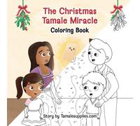 The Christmas Tamale Miracle Coloring Book