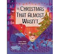 The Christmas That Almost Wasn't