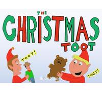 The Christmas Toot: A Silly Holiday Collection of Giggles (The Toot Books)