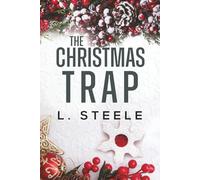 The Christmas Trap: Snowed-In Billionaire Holiday Romance: Standalone Marriage of Convenience Holiday Romance: 7 (The Davenports)