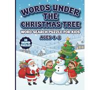 The Christmas Tree Word Search Puzzle Book for Kids Ages 4-8: 50 Fun & Festive Shaped Puzzles for Holiday Learning and Joy: 50 Fun and Festive Shaped ... Build Vocabulary, and Spread Christmas Cheer!