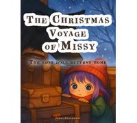The Christmas Voyage of Missy: The lost doll returns home