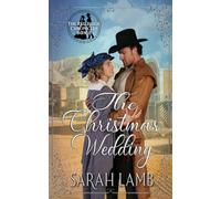 The Christmas Wedding: 8 (Red Ridge Chronicles)