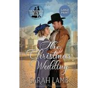 The Christmas Wedding (Large Print): 8 (Red Ridge Chronicles Large Print)