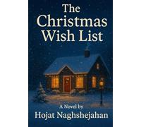 The Christmas Wish List: A Magical Teen Christmas Novel About Friendship, Hope, and Holiday Miracles