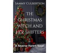 The Christmas Witch and Her Shifters: A Reverse Harem Novel