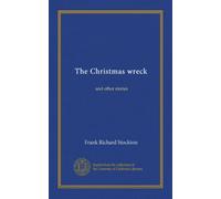 The Christmas wreck (Vol-1): and other stories