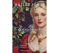 The Christmastide Short Story Collection: Books 1-3: Christmas at Netherfield, Christmas on Gracechurch Street, & Christmas at Randalls