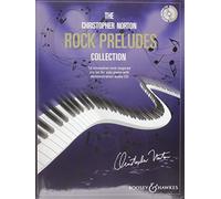 The Christopher Norton Rock Preludes Collection: 14 Original Pieces Based on the Strong Rhythms of Rock by Unknown(2005-07-01)