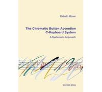 The Chromatic Button Accordion: C-Keyboard System. Akkordeon.
