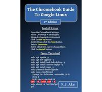 The Chromebook Guide to Google Linux: 2nd Edition
