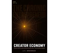 The Chronic Entrepreneur: Creator Economy: 20 business models for creators who want to live from their content without depending on an algorithm