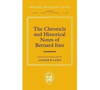 The Chronicle and Historical Notes of Bernard Itier (Tapa dura)