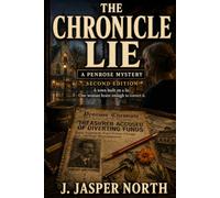 The CHRONICLE LIE: A PENROSE MYSTERY, THE PREQUEL (The Penrose Mysteries)