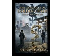 THE CHRONICLE OF GOLDEN CHAIN: BOOK2: THE BOND OF SUN