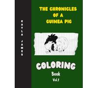 The Chronicles of a Guinea Pig Coloring Book: Volume 1: Riffraft’s Mission