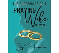 The Chronicles of a Praying Wife Journal