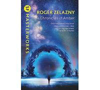 The Chronicles of Amber (S.F. Masterworks)