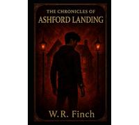 The Chronicles of Ashford Landing-Shift: 3