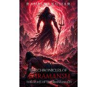 The Chronicles Of Bhramansh: The Light Of The Mahashakti: 3