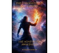 The Chronicles Of Bhramansha: The Agneyastra Awakening: 1
