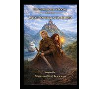 The Chronicles of Boone: Book Six - What Power Leaves Behind