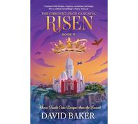 The Chronicles of Cancatia: Risen: Where Truth Cuts Deeper than the Sword