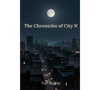 The Chronicles of City N