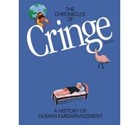 The Chronicles of Cringe: A History of Human Embarrassment