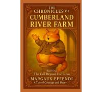 The Chronicles of Cumberland River Farm: A Tale of Courage and Unity