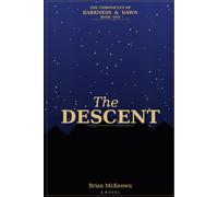 The Chronicles of Darkness and Dawn: The Descent: 1