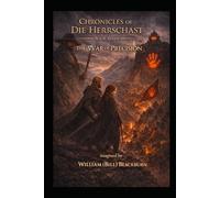 The Chronicles of Die Herrschast: Book 7 - The War of Precision