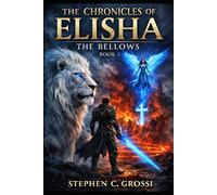 The Chronicles of Elisha The Bellows: Book One of the Chronicles of Elisha