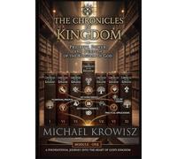 The Chronicles of Kingdom: Priority, Power, and Purpose of the Kingdom of God