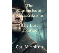The Chronicles of Klaus Eriksson: The Lost Treasure
