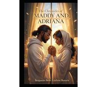 The Chronicles Of Maddy And Adriana